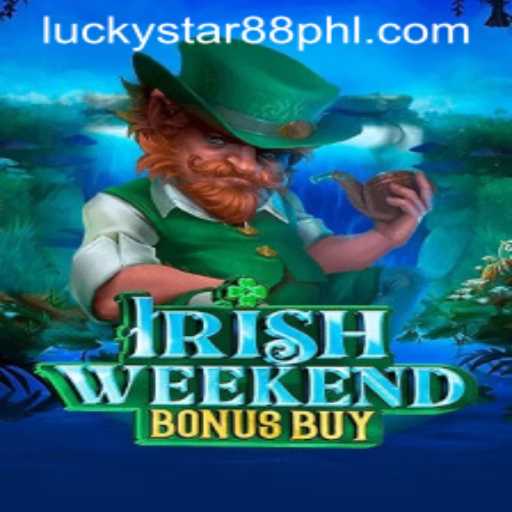 Exploring the World of IrishWeekendBonusBuy and the Allure of Lucky Star 88