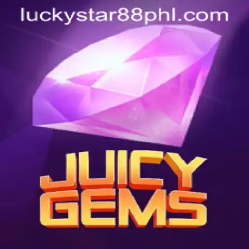 Unveiling JuicyGems: A Thrilling Dive into the World of Lucky Star 88