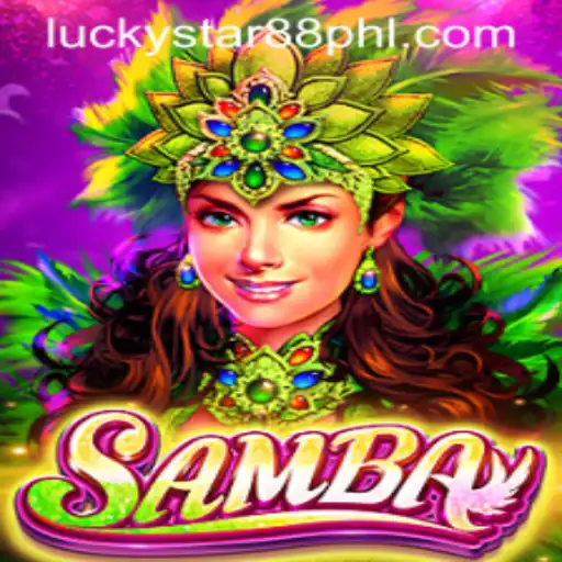 Samba: The Vibrant Gamble with Lucky Star 88